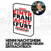 Henni Nachtsheim liest aus seinem Eintrachtbuch!